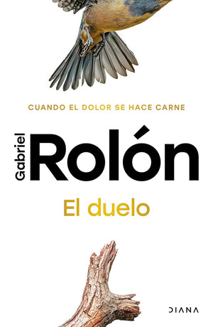 El Duelo: Cuando El Dolor Se Hace Carne. Nueva Edición / The Grief
