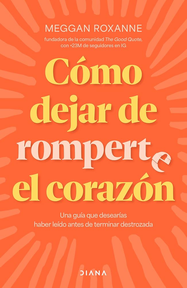 Cómo dejar de romperte el corazón cover image