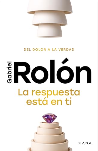 La respuesta está en ti: Del dolor a la verdad / The Answer Is Within You cover image