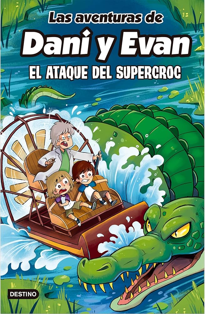 Las aventuras de Dani y Evan 11. El ataque del supercroc cover image