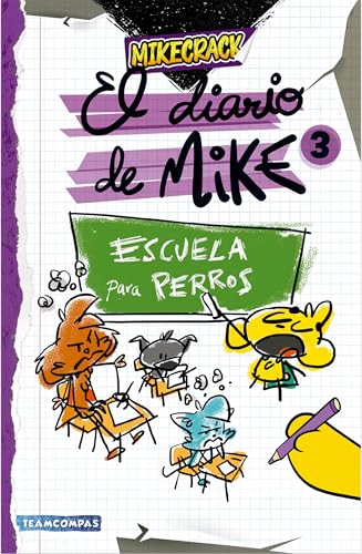 Diario de Mike 3: Escuela para perros / Mike’s Diary 3: School for Dogs cover image