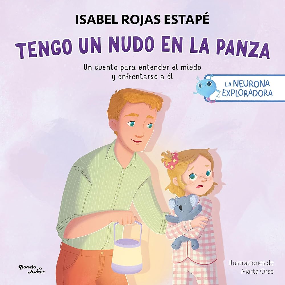 La neurona exploradora. Tengo un nudo en la panza: 4 cover image