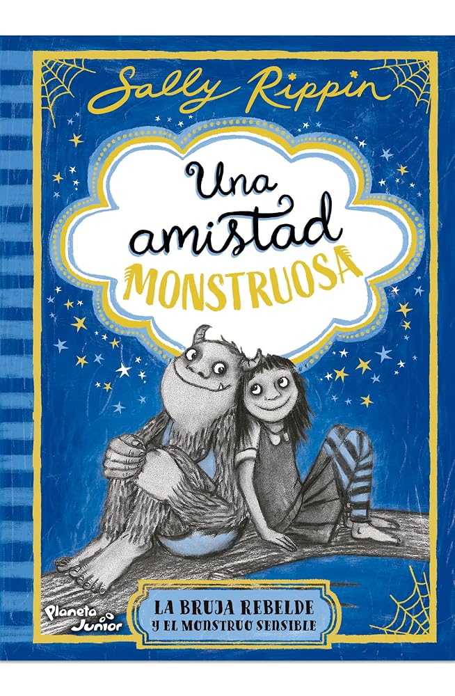 Una amistad monstruosa 1. La bruja rebelde y el monstruo sensible cover image
