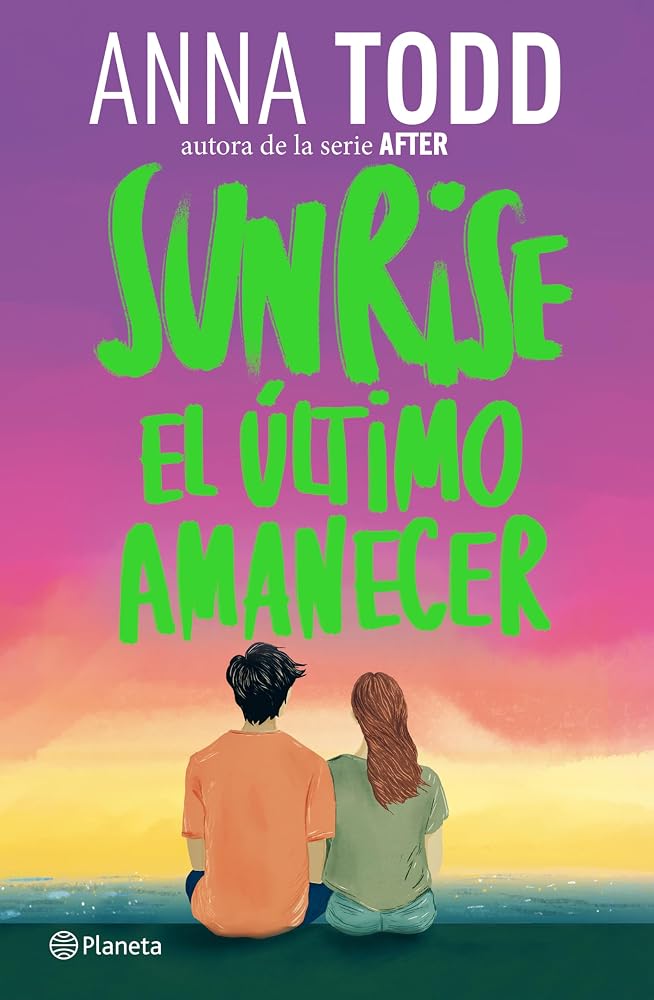 Sunrise. El último amanecer