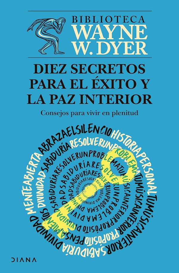 Diez secretos para el éxito y la paz interior cover image