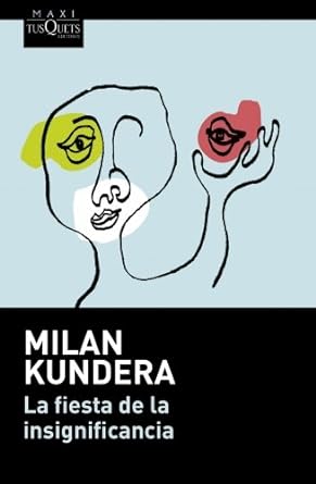 La fiesta de la insignificancia