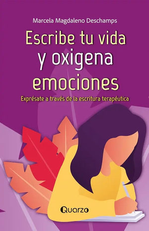 Escribe tu vida y oxigena emociones