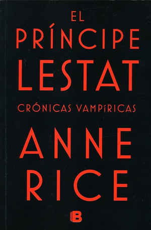 El príncipe Lestat: Crónicas vampíricas;Crónicas vampíricas: Crónicas vampíricas