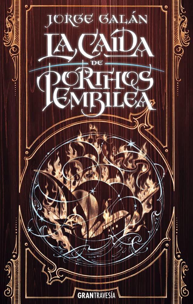 La Caída De Porthos Embilea,: El País De La Niebla 2 (El País De La Niebla / The Land Of Mist, 2) (Spanish Edition)