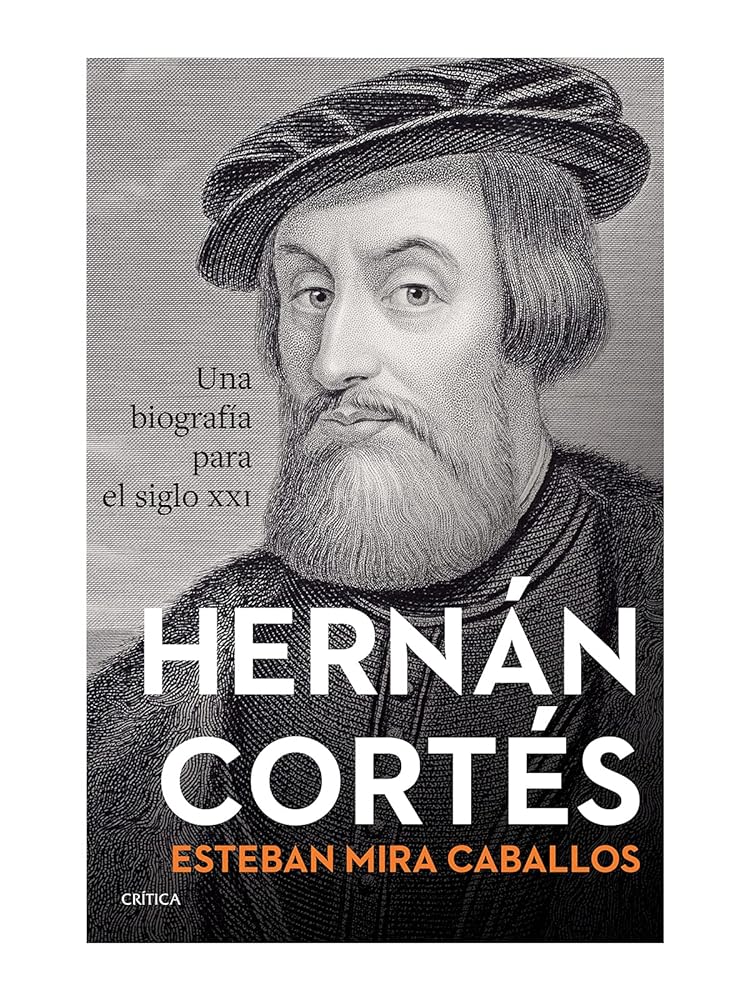 Hernán Cortés (Spanish Edition)