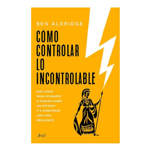 Cómo controlar lo incontrolable