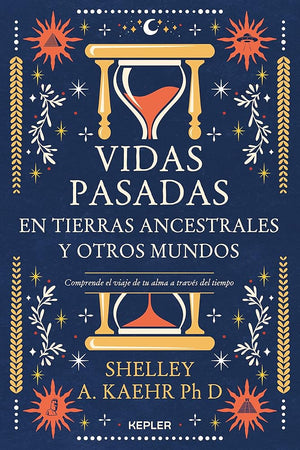 Vidas pasadas en tierras ancestrales y otros mundos