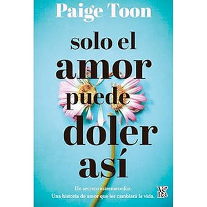 SOLO EL AMOR PUEDE DOLER ASÍ