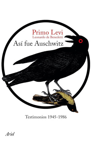 Así fue Auschwitz: Testimonios 1945-1986