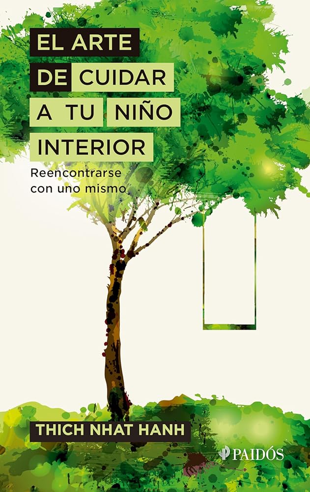 El arte de cuidar a tu niño interior: Reencontrarse Con Uno Mismo cover image