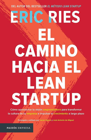 El camino hacia el Lean Startup (portada puede variar)