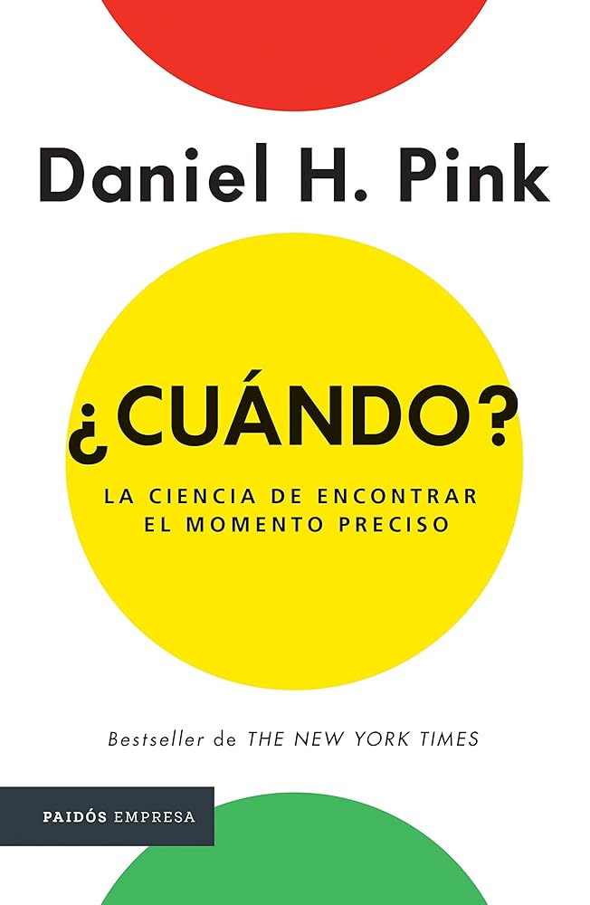 ¿Cuándo?: La Ciencia de Encontrar Elmomento Preciso cover image