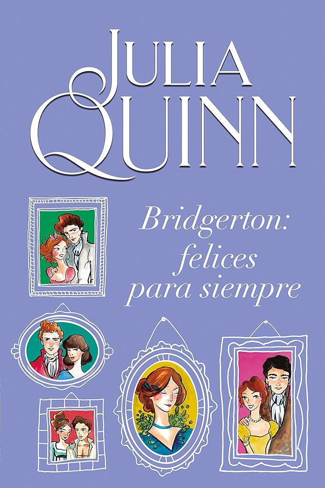 Bridgerton. Felices Para Siempre. cover image