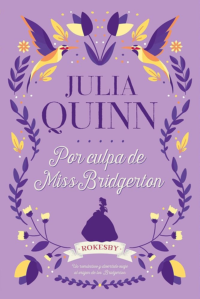 Por Culpa de Miss Bridgerton: Un romántico y divertido viaje al origen de los Bridgerton cover image