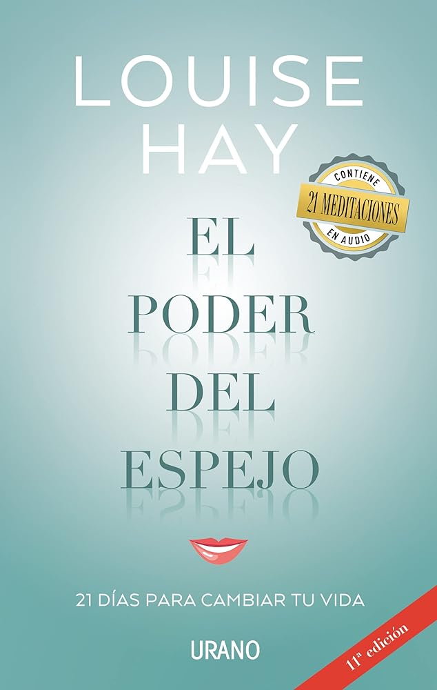 Poder del espejo, El: Un programa en 21 días para transformar nuestra vida gracias a una técnica muy sencilla: mirarnos al espejo cover image
