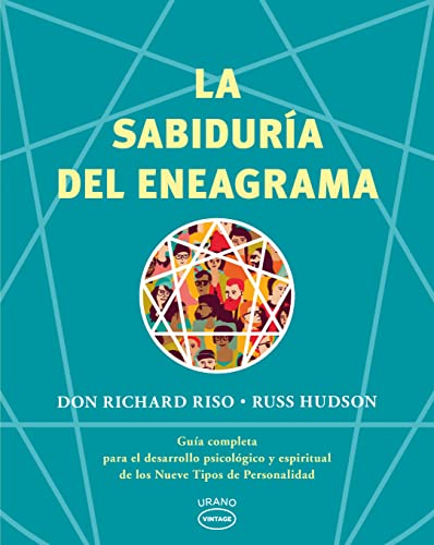 La sabiduría del Eneagrama: Guía completa para el desarrollo psicológico y espiritual de los Nueve Tipos de Personalidad cover image