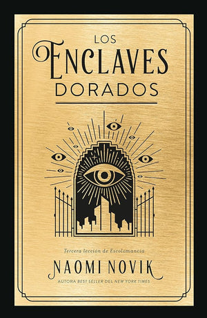 Enclaves dorados, Los