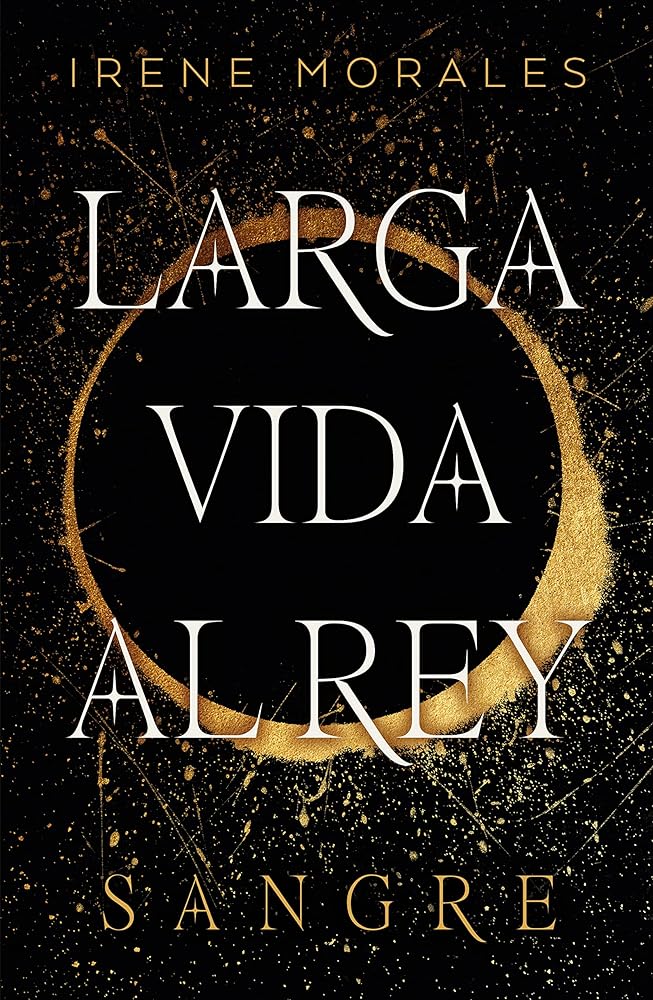 Larga vida al rey - vol. 1