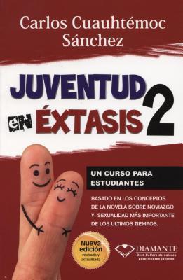 JUVENTUD EN EXTASIS 2 (Spanish Edition)