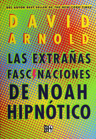 LAS EXTRAÑAS FASCINACIONES DE NOAH HIPNÓTICO cover image