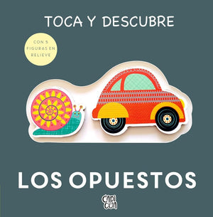 Toca y descubre: Los opuestos