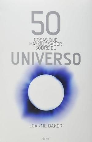 50 cosas que hay que saber sobre el universo