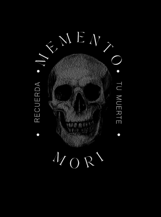 Memento Mori: Recuerda tu Muerte