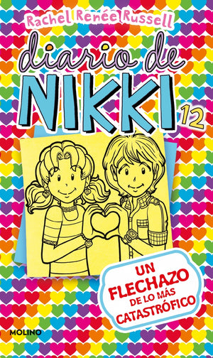 Un flechazo de lo más catastrófico (Diario de Nikki 12)