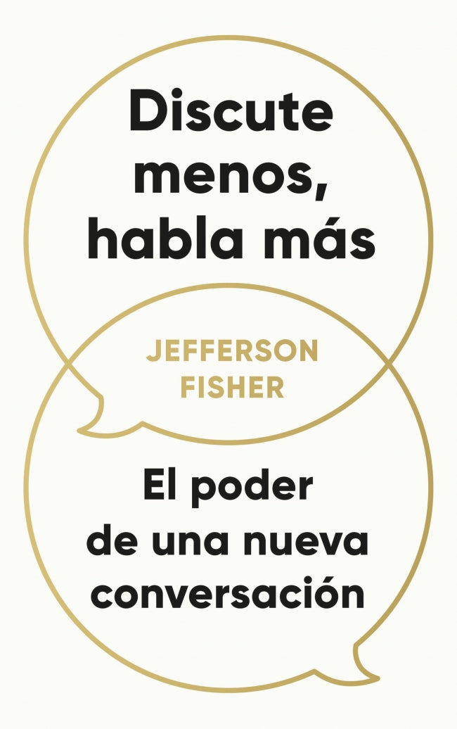 Discute menos, habla más