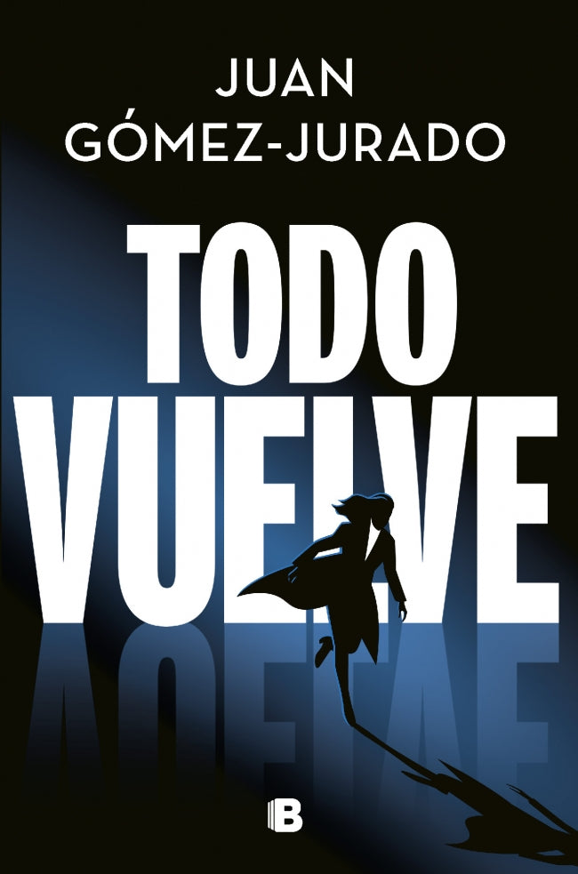 Todo vuelve (Todo arde 2)