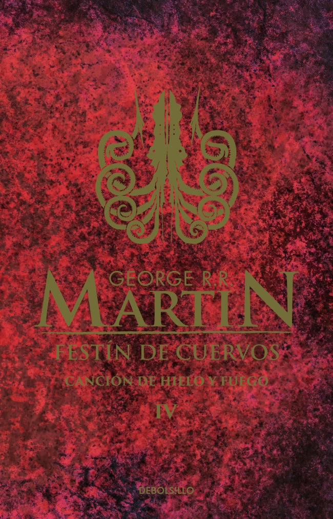 CANCION DE HIELO 4 - FESTIN DE CUERVOS