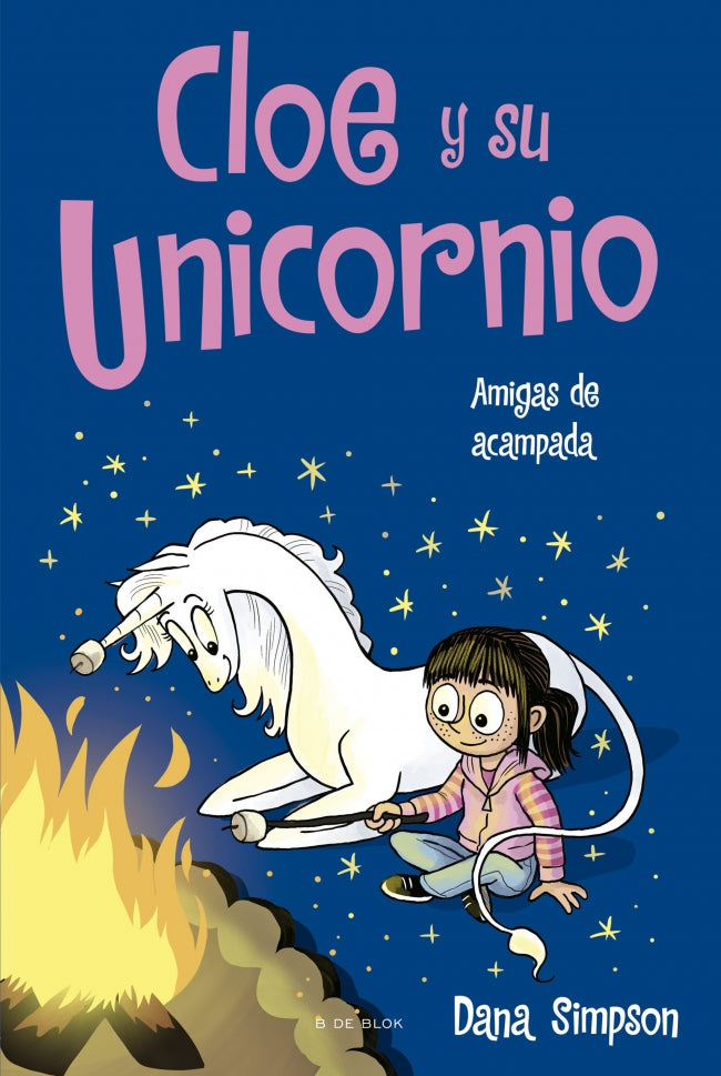 Amigas de acampada (Cloe y su unicornio 8) (Cloe y su Unicornio 8)
