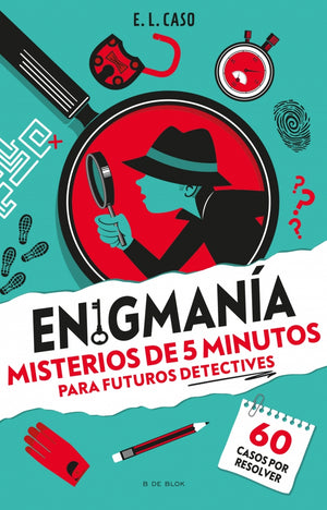 Enigmanía. Misterios de 5 minutos para futuros detectives