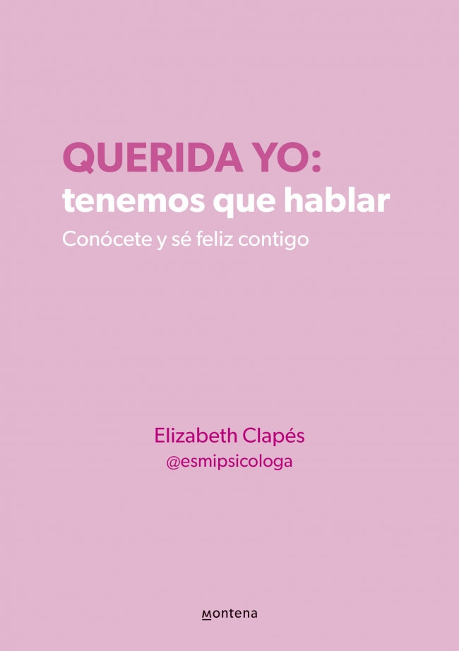Querida yo: tenemos que hablar
