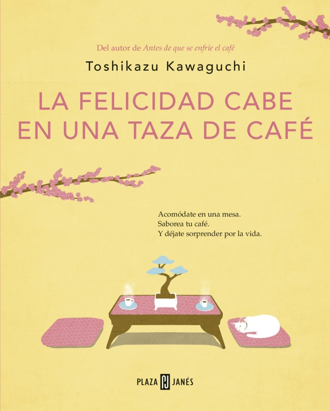 La felicidad cabe en una taza de café (Antes de que se enfríe el café 2)