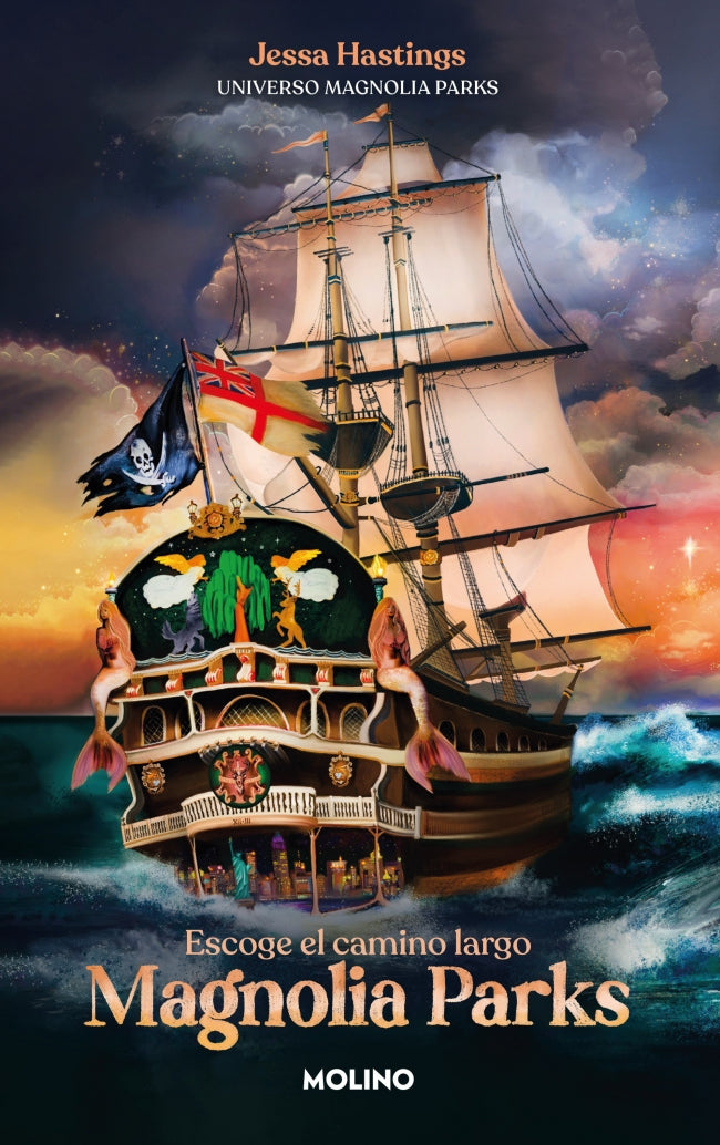 Magnolia Parks. Escoge el camino largo (Universo Magnolia Parks 3)