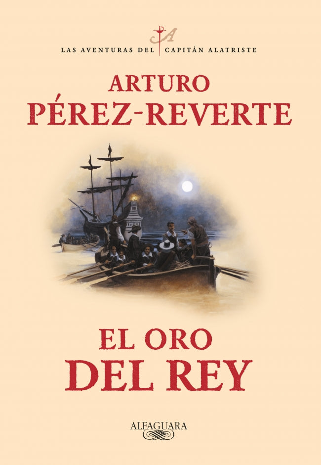 El oro del rey (Las aventuras del capitán Alatriste 4)