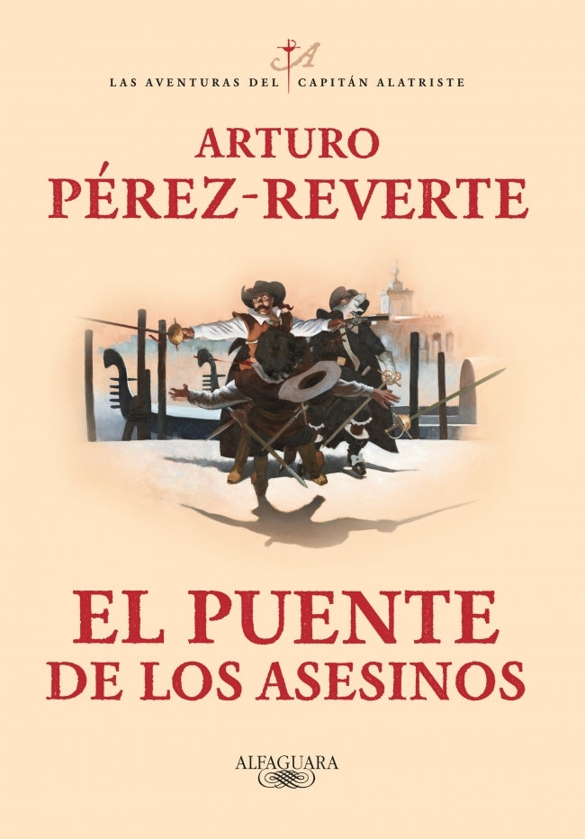 El puente de los asesinos  (Las aventuras del capitán Alatriste 7)
