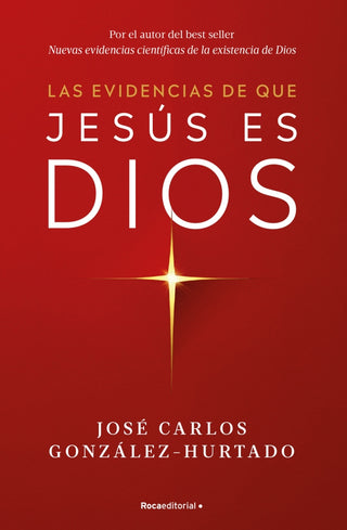 Las evidencias de que Jesús es Dios