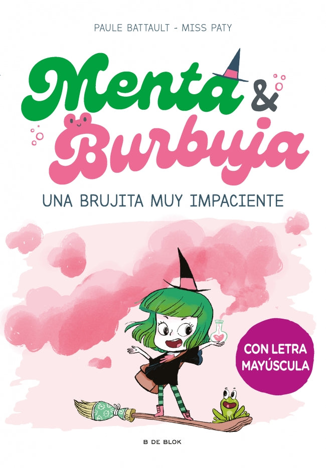 Menta y Burbuja. Una brujita muy impaciente