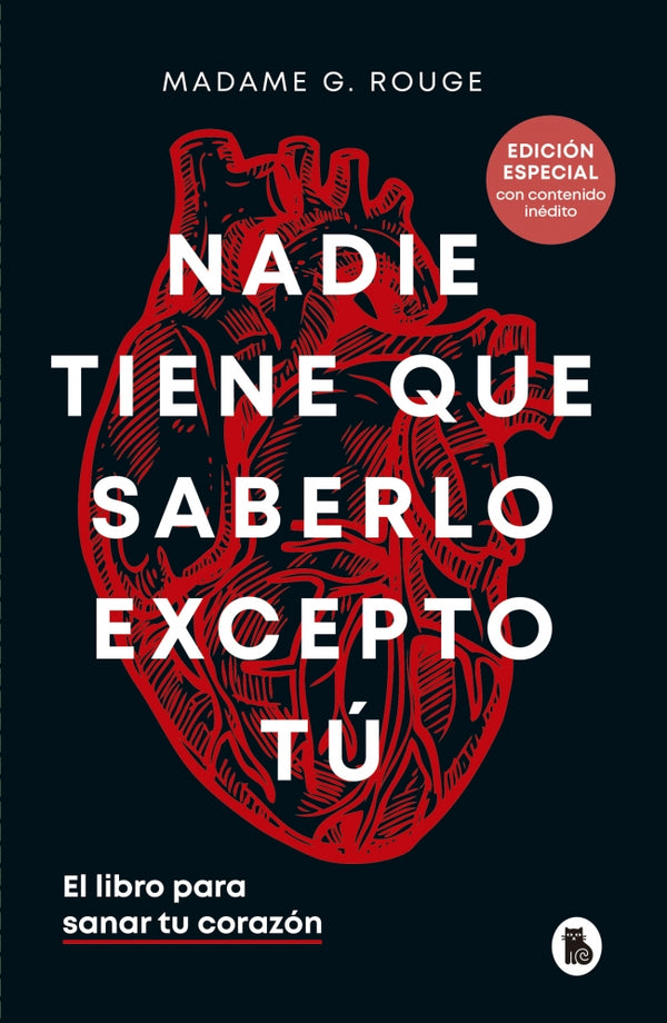Nadie tiene que saberlo excepto tú (edición especial con contenido inédito)