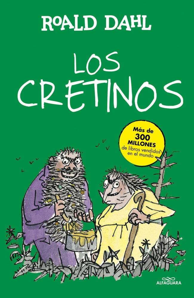 Los Cretinos (Colección Alfaguara Clásicos)