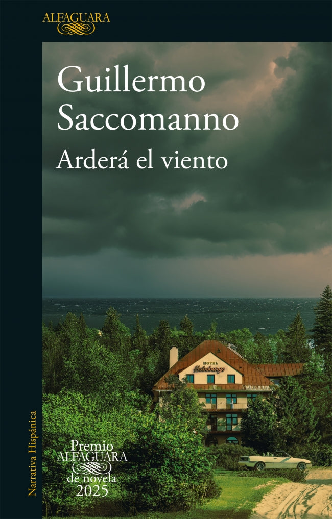 Arderá el viento (Premio Alfaguara de novela 2025)