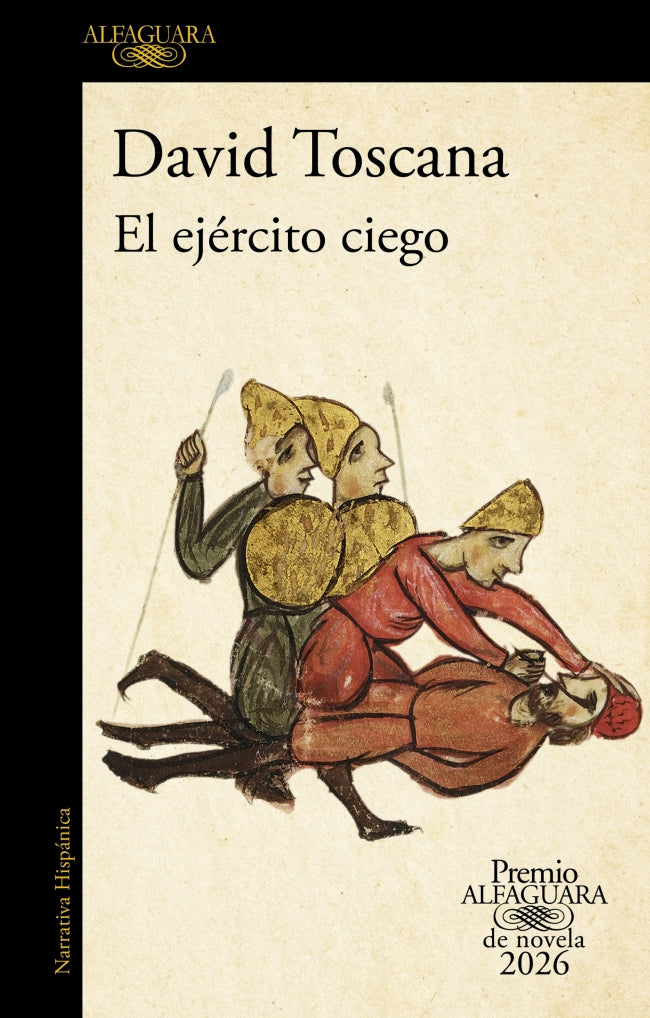 El ejército ciego (Premio Alfaguara de novela 2026)
