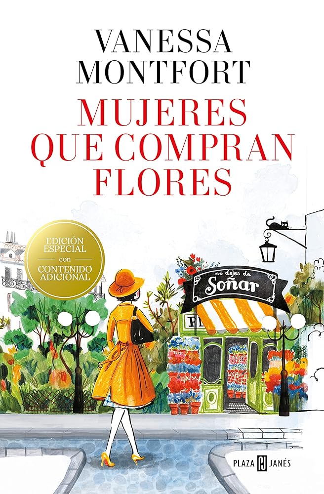 Mujeres que compran flores: Edición especial con contenido adicional (Éxitos)